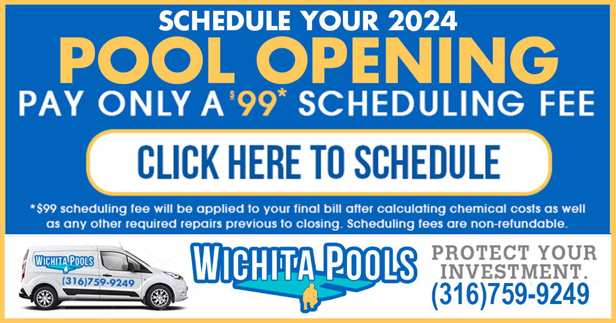 Schedule Your 2024 Swimming Pool/Spa Opening & Closing — Wichita Pools